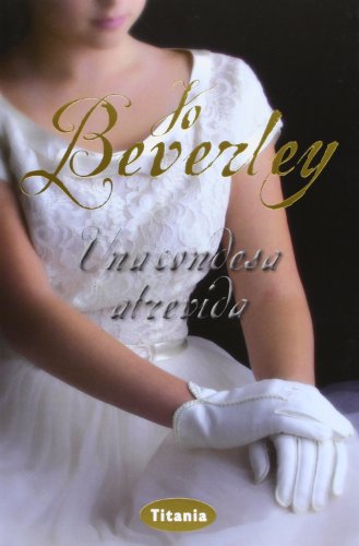 Una condesa atrevida by Jo Beverley