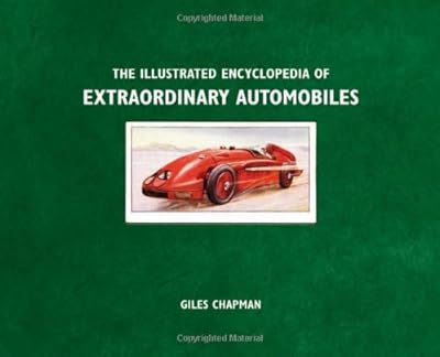 Illustrated Encyclopedia of Extraordinary Automobiles