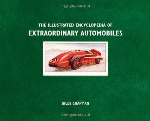 Illustrated Encyclopedia of Extraordinary Automobiles by DK Publishing