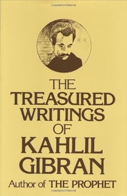 Treasured Writings of Kahlil Gibran