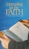 Contending for the Faith: 2 Peter, 2 and 3 John, Jude
