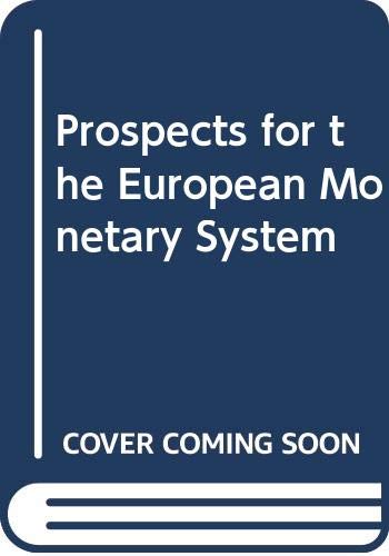 Prospects for the European Monetary System by Piero (ed). Ferri