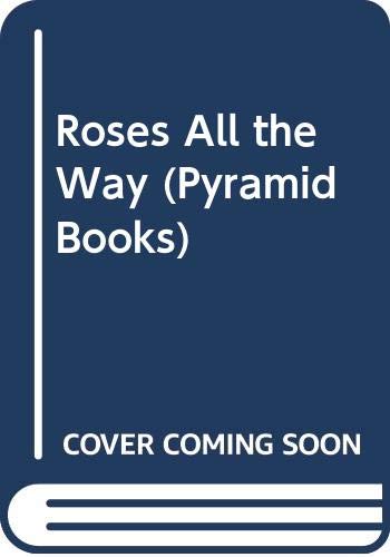Roses All the Way Pyramid by SAUNDERS J