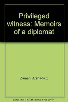 Privileged Witness: Memoirs of a Diplomat