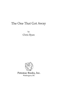 The One that Got Away: My SAS Mission behind Enemy Lines by Chris Ryan