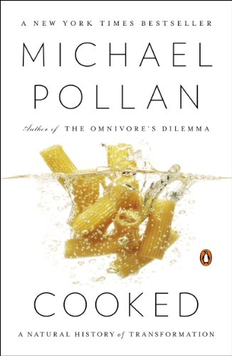 Cooked: A Natural History of Transformation by Michael Pollan