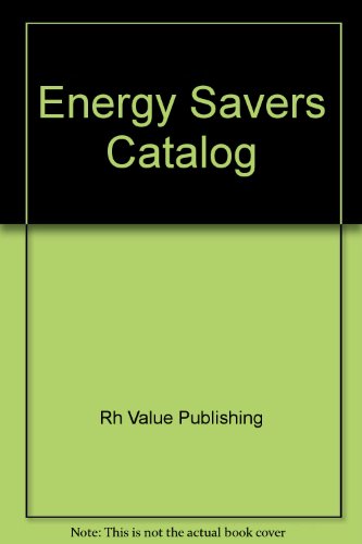 Energy Savers Catalog by Rh Value Publishing