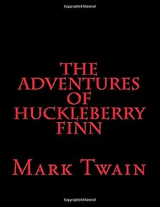 The Adventures of Huckleberry Finn
