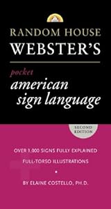 Random House Webster's Pocket American Sign Language Dictionary