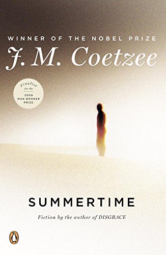 Summertime: Fiction by J  M Coetzee