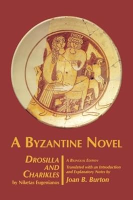 A Byzantine Novel Drosilla and Charikles (Greek Edition)