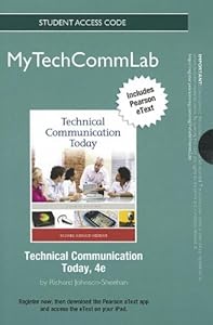 NEW MyTechCommLab with Pearson eText -- Standalone Access Card -- for Technical Communication Today (4th Edition)