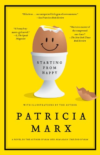 Starting from Happy: A Novel by Patricia Marx