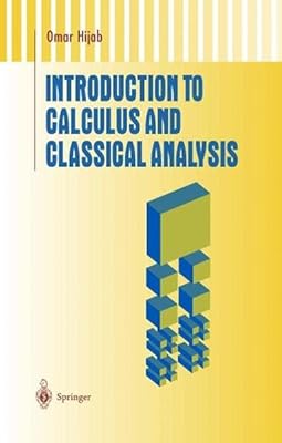 Introduction to Calculus and Classical Analysis (Undergraduate Texts in Mathematics)