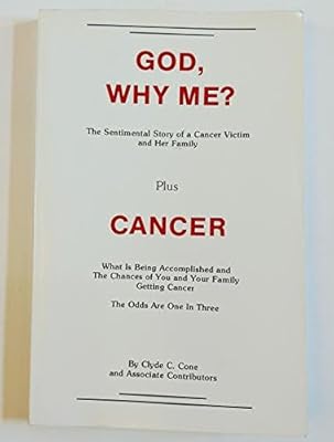 God, Why Me? Plus Cancer