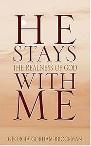He Stays With Me by Georgia Gorham-Brockman