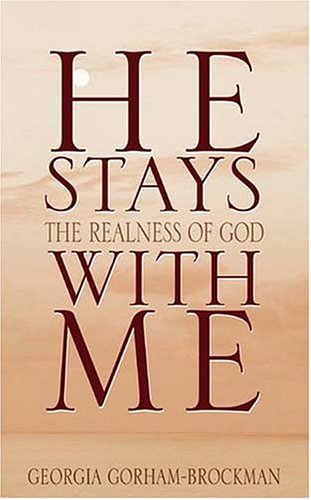 He Stays With Me by Georgia Gorham-Brockman