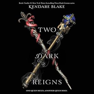 Two Dark Reigns: Three Dark Crowns Series, Book 3