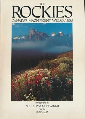 The Rockies: Canada's Magnificent Wilderness