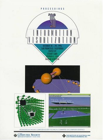 IEEE Symposium on Information Visualization'96: Proceedings : October 28-29, 1996 San Francisco, California by Stuart Card