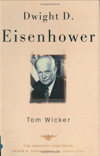 Dwight D. Eisenhower by Tom Wicker