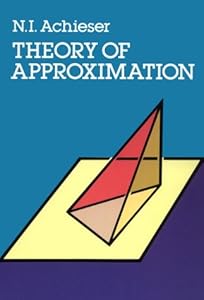 Theory of Approximation by N. I. Achieser