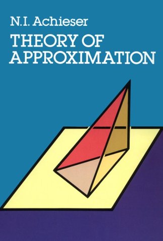 Theory of Approximation by N. I. Achieser