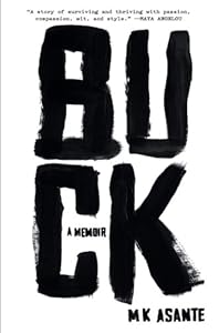 Buck: A Memoir by MK Asante