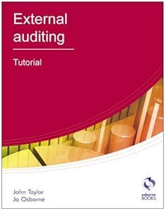 External Auditing: Tutorial (AAT Accounting - Level 4 Diploma in Accounting)
