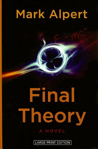 Final Theory by Mark Alpert