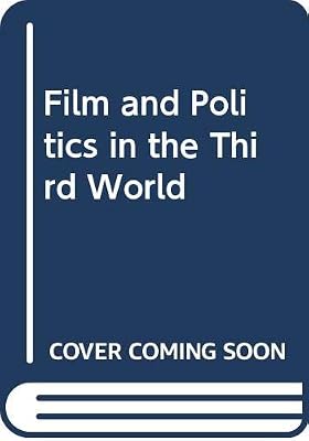 Film and Politics in the Third World