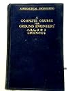 A Complete Course for Ground Engineers' Licences (A B C D & X)