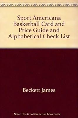 Sport Americana Basketball Card and Price Guide and Alphabetical Check List