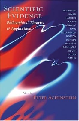 Scientific Evidence: Philosophical Theories and Applications