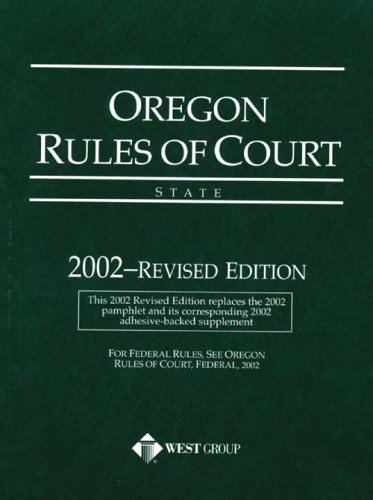 Oregon Rules of Court--State by West Group