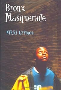 Bronx Masquerade (Coretta Scott King Author Award Winner)