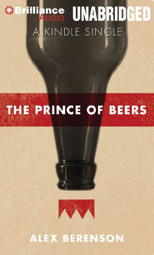 The Prince of Beers
  
    Audiobook CD by Alex Berenson