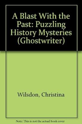 A Blast with a Past (Ghostwriter)