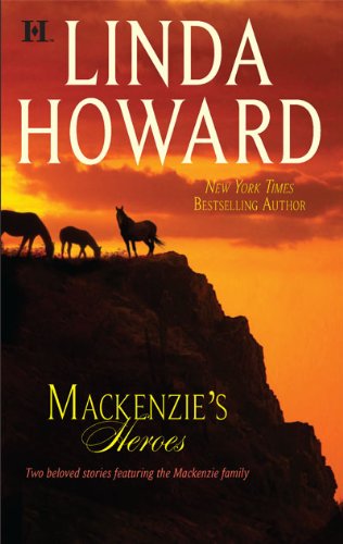 Mackenzie's Heroes: Mackenzie's Pleasure\Mackenzie's Magic by Linda Howard