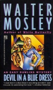 Devil in a Blue Dress: An Easy Rawlins Mystery by Walter Mosley
