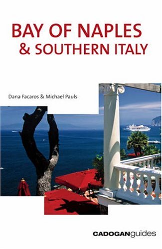 Cadogan Guides Bay of Naples & Southern Italy by Dana Facaros