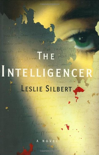 The Intelligencer by Leslie Silbert