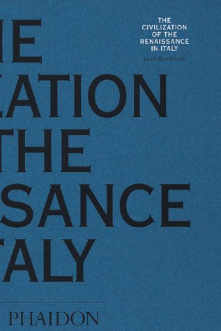 Civilization Renaissance Italy (Arts & Letters) by Jacob Burckhardt