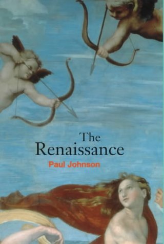 The Renaissance by Paul Johnson