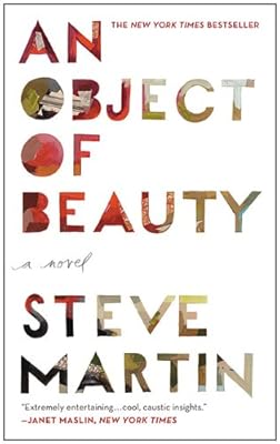 An Object of Beauty: A Novel