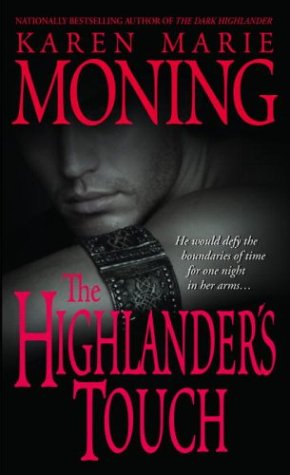 The Highlander's Touch (Highlander, Book 3) by Karen Marie Moning