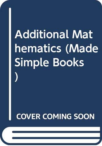 Additional Mathematics (Made Simple Books) by Patrick Murphy