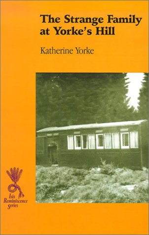 The Strange Family at Yorke's Hill by Katherine Yorke