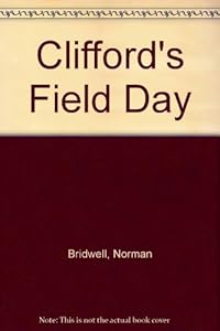 Clifford's Field Day