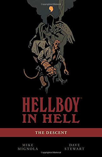 Hellboy in Hell Volume 1: The Descent by Michael Mignola